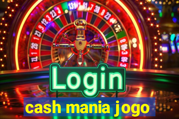 cash mania jogo